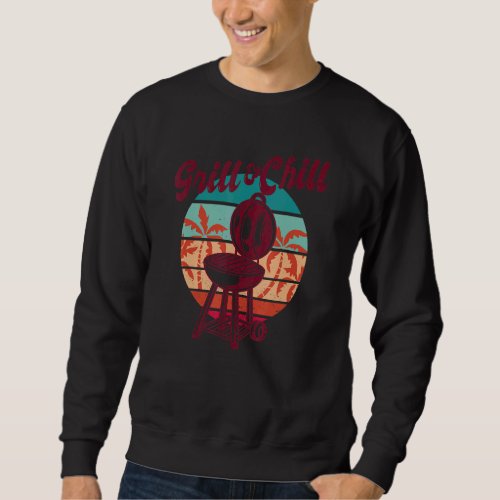 Barbecue Grill Master Grill And Chill Sweatshirt