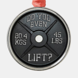 Barbell Plate - Do You Even Lift? Metal Ornament