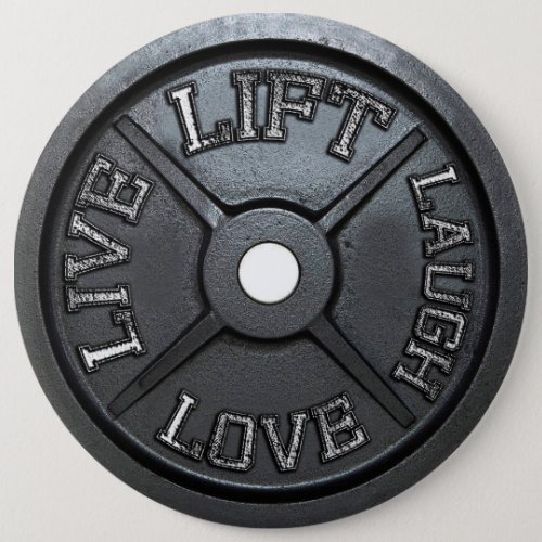 Barbell Plate _ Lift Live Love Laugh Button