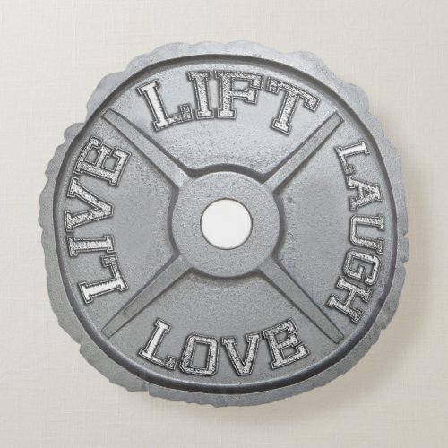 Barbell Plate _ Lift Live Love Laugh Round Pillow