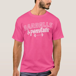 Barbells And Ponytails Women Gym Pump Covers T-Shirt