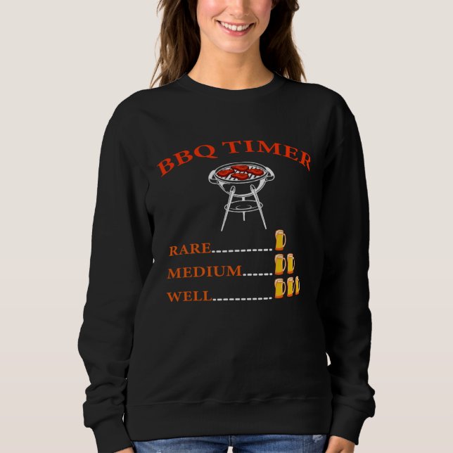 Barbeque Timer Barbeque  Or Cook Sweatshirt (Front)