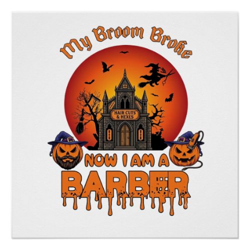 Barber Broom Broke Halloween Pumpkin Clipper Haunt Poster