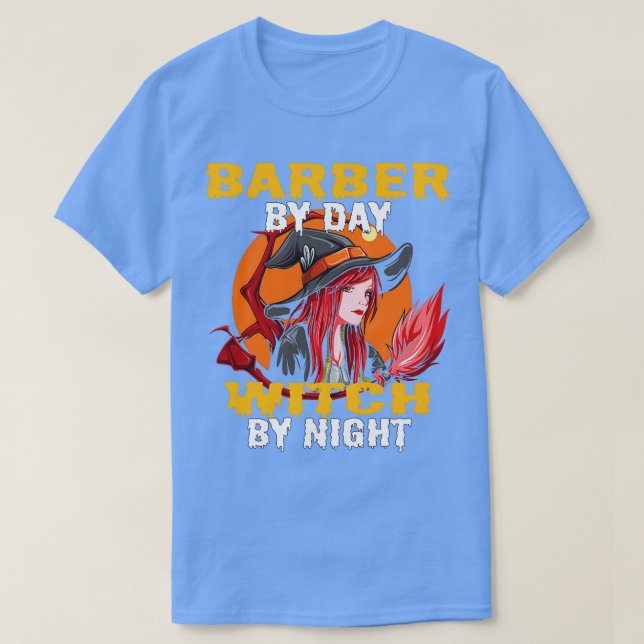 Barber by day witch by night 3 T-Shirt (Design Front)