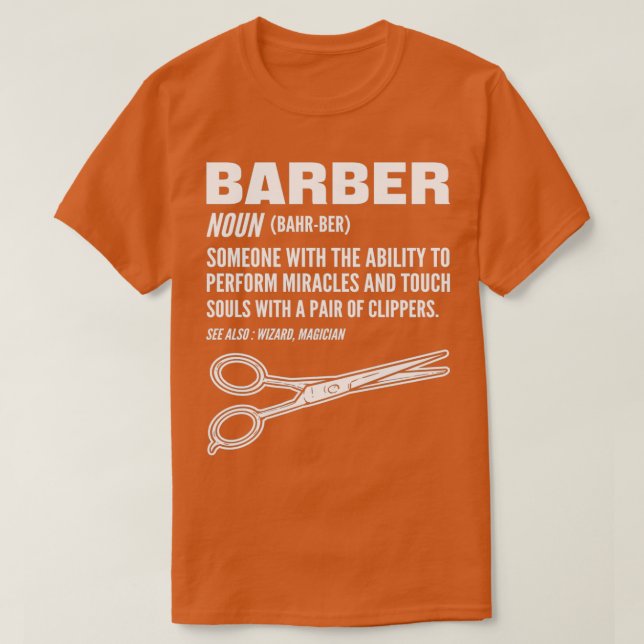 Barber Definition Barber Gift For Haidresser Barbe T-Shirt (Design Front)