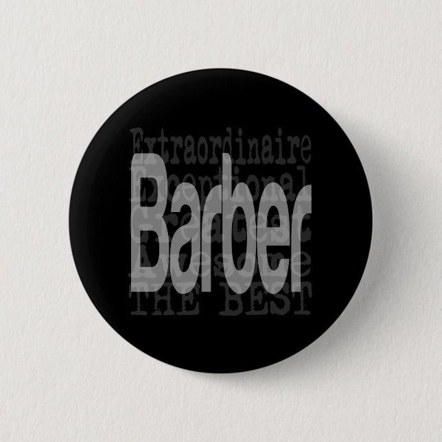 Barber Extraordinaire Pinback Button (Front)