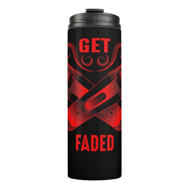 Barber | Get Faded Cool Master Barber Hairer Fade Thermal Tumbler (Front)