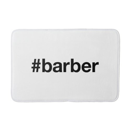 BARBER Hairdresser Hashtag Bath Mat