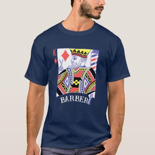 Barber King Playing Card Hair Stylist Hairdresser T_Shirt