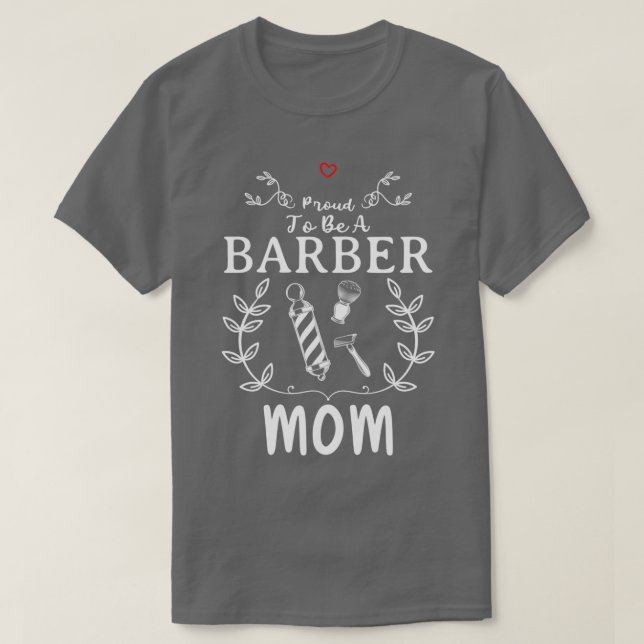 Barber Mom Funny Design For Gift 2 T-Shirt (Design Front)