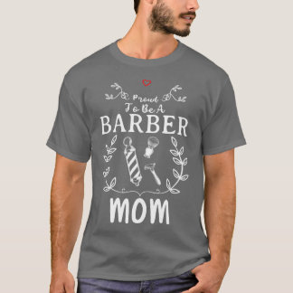 Barber Mom Funny Design For Gift 2 T-Shirt