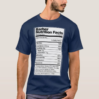Barber Nutrition Facts 4 T-Shirt