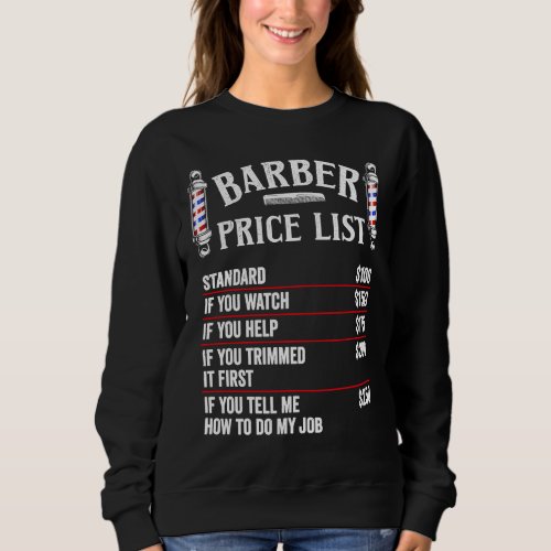 Barber Price List  Hairstylist Labor Rates Mens Ba Sweatshirt