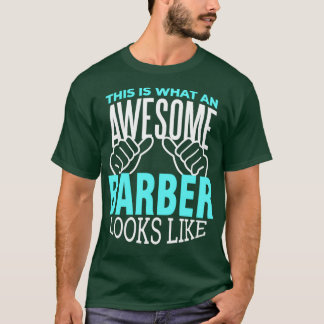Barber Scissors Hair Barbershop Beard Funny Gift T-Shirt