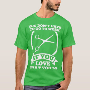 Barber Scissors Hairstylist Hairdresse Hair Gift T-Shirt