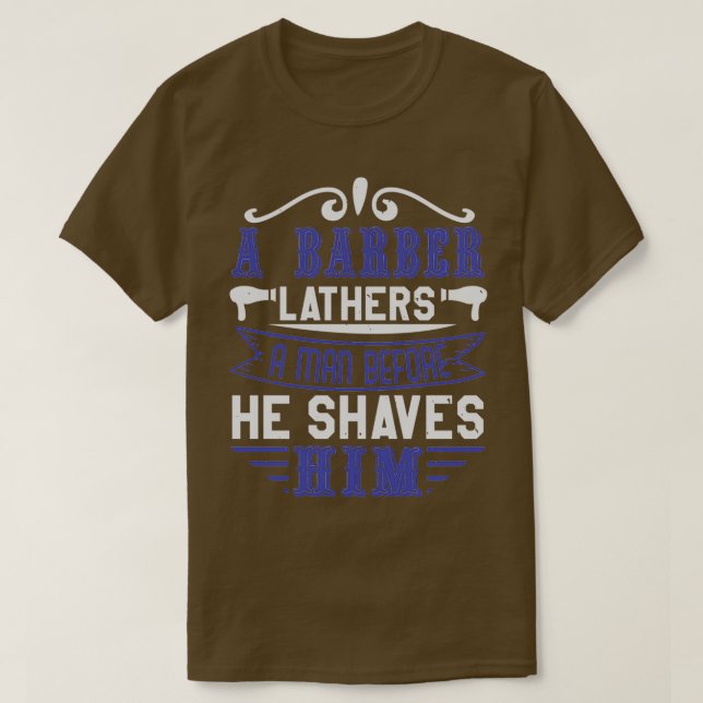 Barber Shop Haircut beard Hairdresser Gift 7 T-Shirt (Design Front)