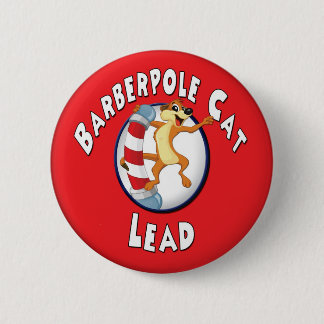Barberpole Cat Badge -- Lead Button