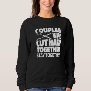 Barbershop Couple Coiffeur Hairstyle  Beard Haircu Sweatshirt
