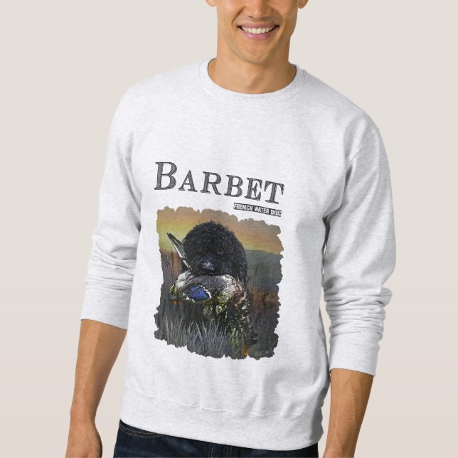 Barbet , 	French Water Dog  Sweatshirt (Front)