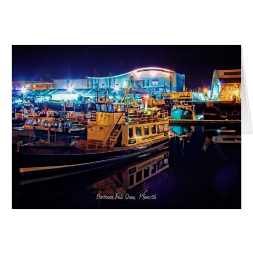 Barbican Fish Quay by Night - blank notelet