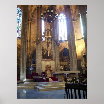 Barcelona Cathedral Poster by aleonard4 at Zazzle