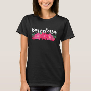 Barcelona Spain Hibiscus Flower T-Shirt