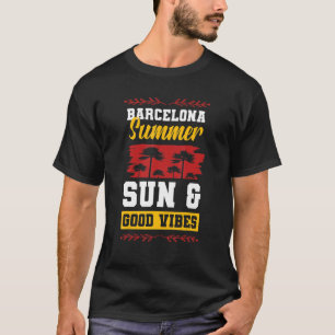 Barcelona Summer Sun Vibes  Party Vacation Quote T-Shirt