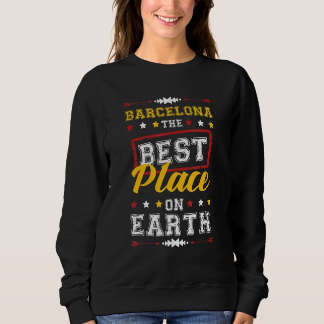 Barcelona Vacation Party Team Quote Sweatshirt (Front)
