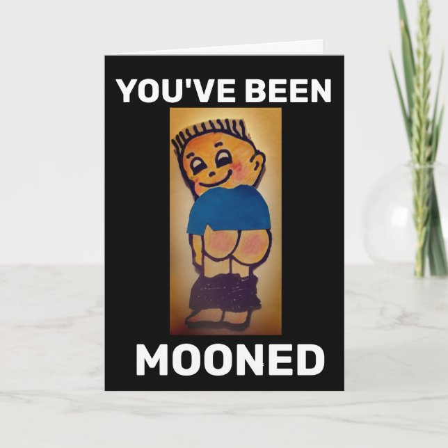 BARE BUTT FUNNY MOONED BIRTHDAY CARD (Front)