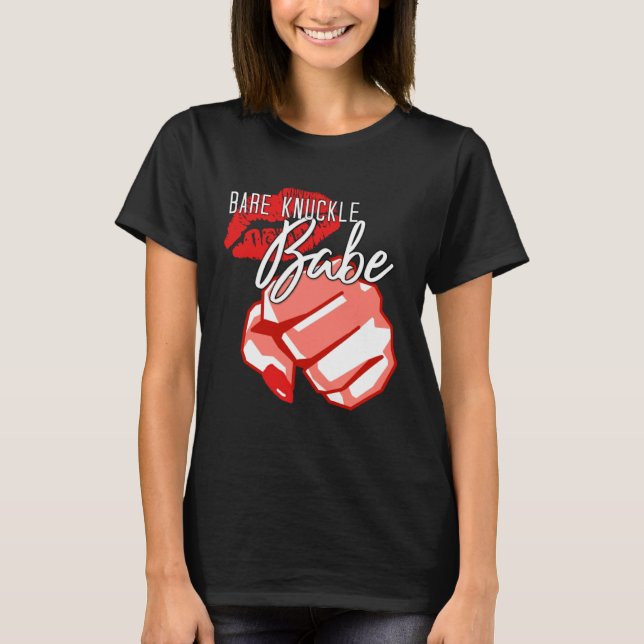 Bare Knuckle Boxing Babe with lipstick and polish T-Shirt (Front)