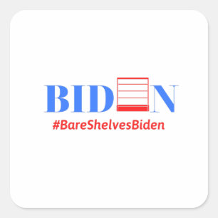 Bare Shelves Biden empty Square Sticker