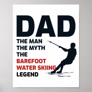 Barefoot Barefooting skiing Water sport Dad Poster