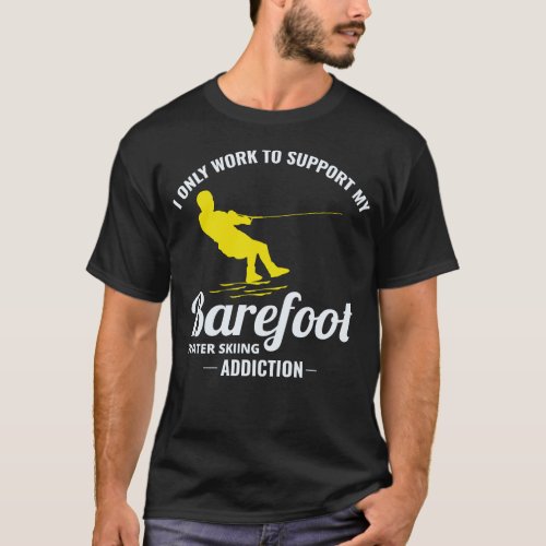 Barefoot Barefooting skiing Water sport Motorboat T_Shirt