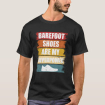Barefoot Shoes Are My Superpower Grounding Barefoo T-Shirt