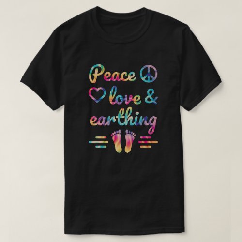 Barefoot Walking Earthing Grounding Peace  Love T_Shirt