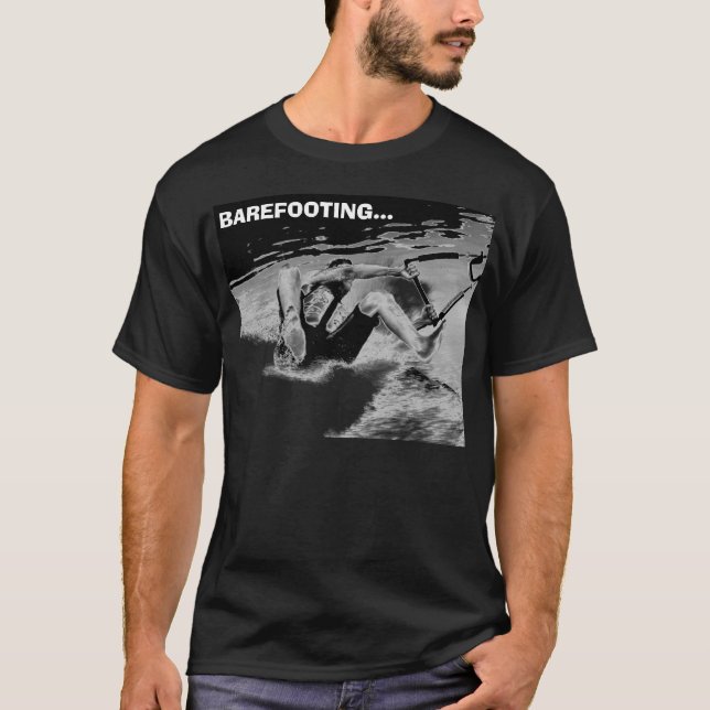  BAREFOOTING... T-Shirt (Front)
