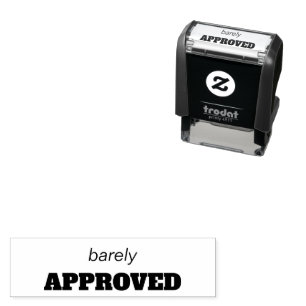 Barely APPROVED funny Self-inking Stamp