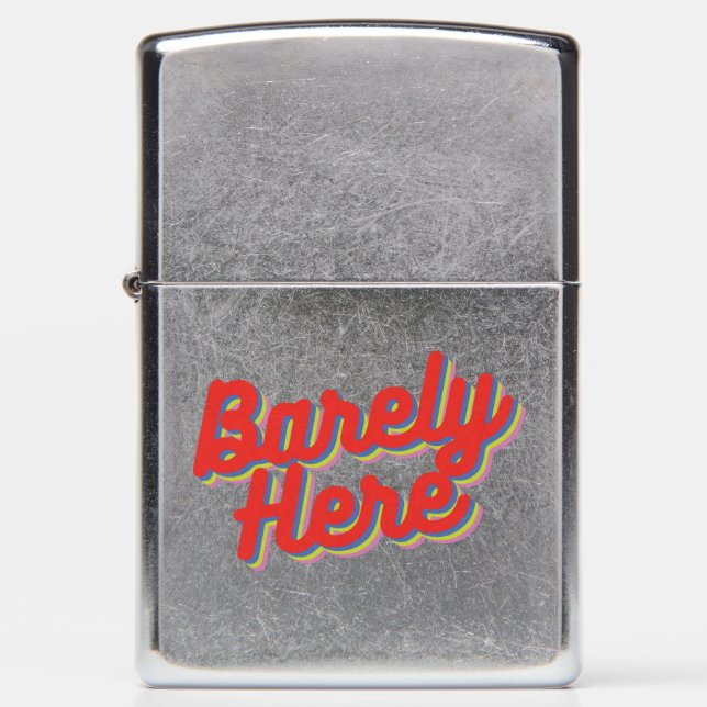 Barely Here / Red Zippo Lighter (Front)