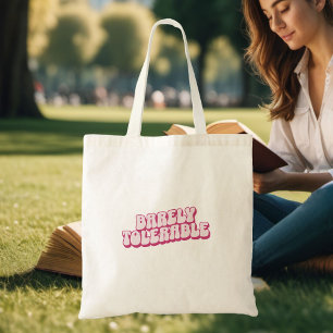 "Barely tolerable" pink Jane Austen inspired Book  Tote Bag