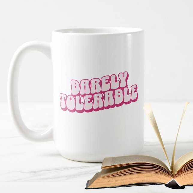 "Barely tolerable" pink Jane Austen inspired  Coffee Mug (Creator Uploaded)