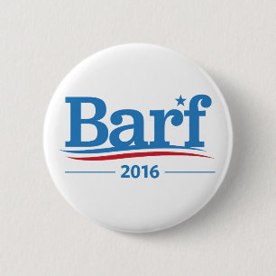 Barf Bernie Sanders 2016 Elections Collection Pinback Button