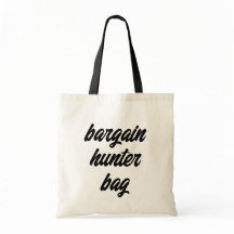 Bargain Hunter Bag Happy Shopping Quote