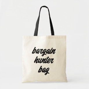 Bargain Hunter Bag Happy Shopping Quote