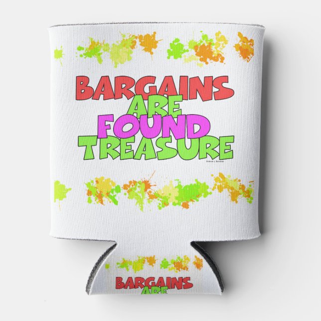 BARGAINS ARE FOUND TREASURE CAN COOLER (Front)