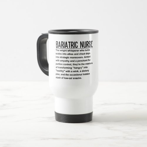 Bariatric nurse travel mug