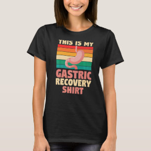 Bariatric Retro This Is My Gastric Surgery Recover T-Shirt