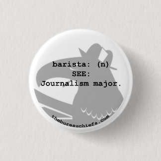 Barista 1.25" Button