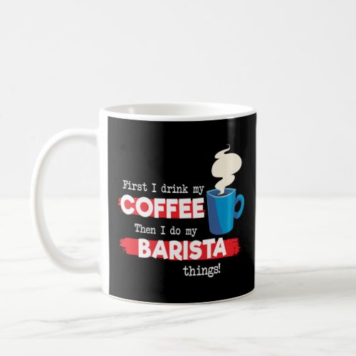 Barista and Coffee  Coffee Mug