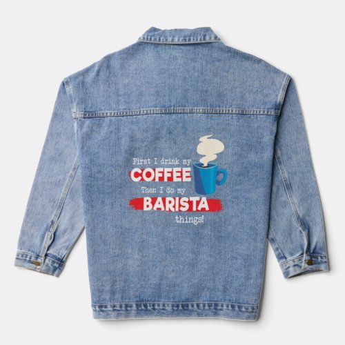 Barista and Coffee  Denim Jacket