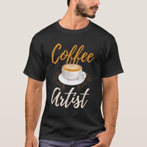 Barista Coffee Artist Best Coffeemaker Funny Baris T_Shirt